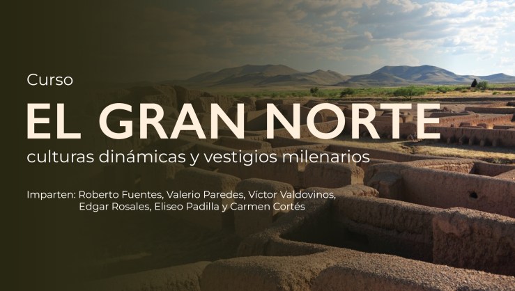 El gran norte. Culturas dinámicas y vestigios milenarios | Relato&nbsp;I
